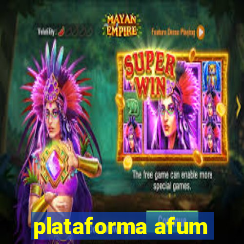 plataforma afum